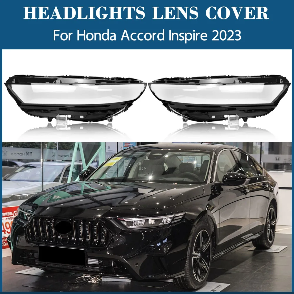 For Honda Accord Inspire 2023 Headlamp Cover Shade Transparent Lampshade Headlight Shell Plexiglass Replace Original Lens
For Honda Accord Inspire 2023 Headlamp Cover Shade Transparent Lampshade Headlight Shell Plexiglass Replace Original Lens