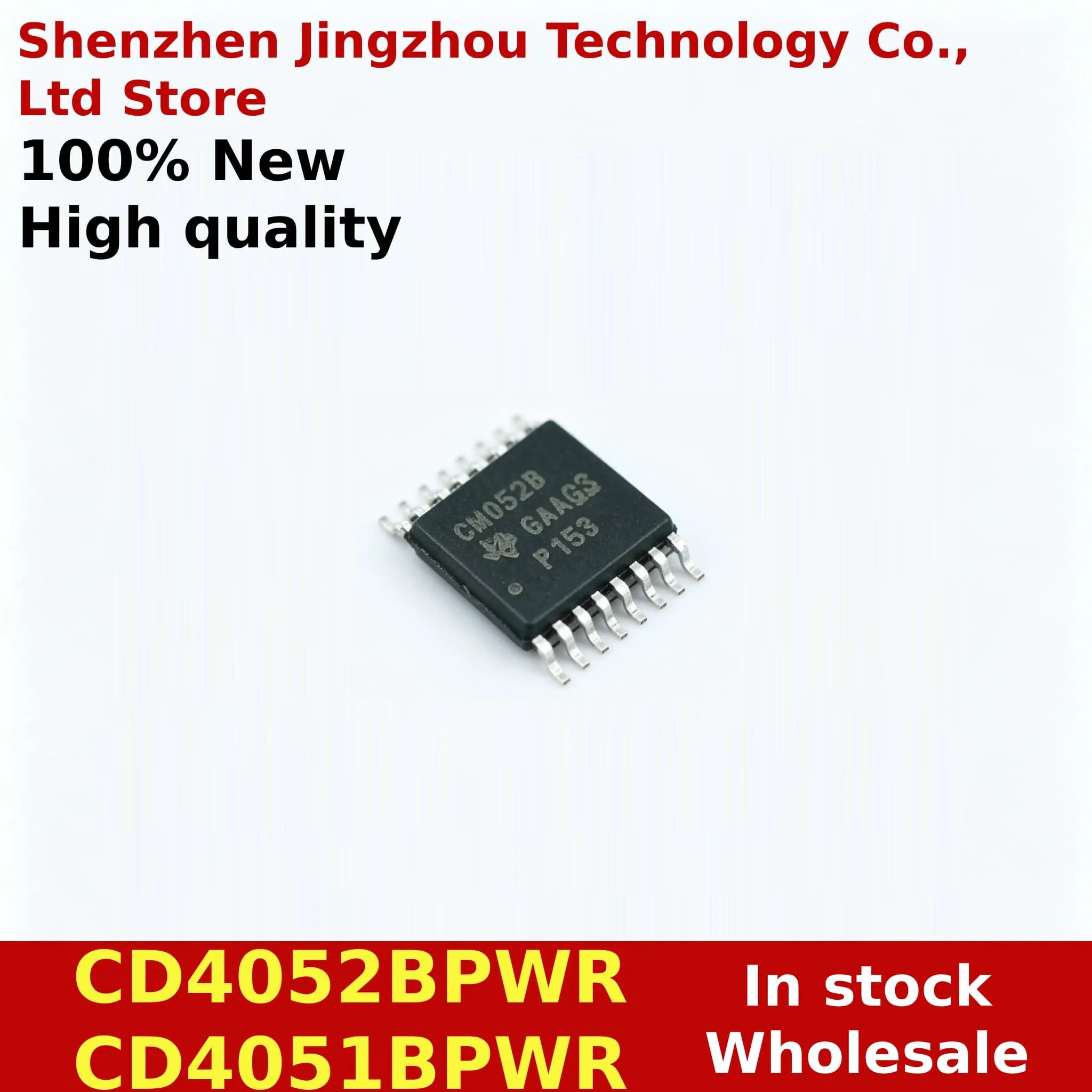 (20/200/500PCS) 100% New CD4051BPWR CD4052BPWR CM051B CM052B sop-16
(20/200/500PCS) 100% New CD4051BPWR CD4052BPWR CM051B CM052B sop-16