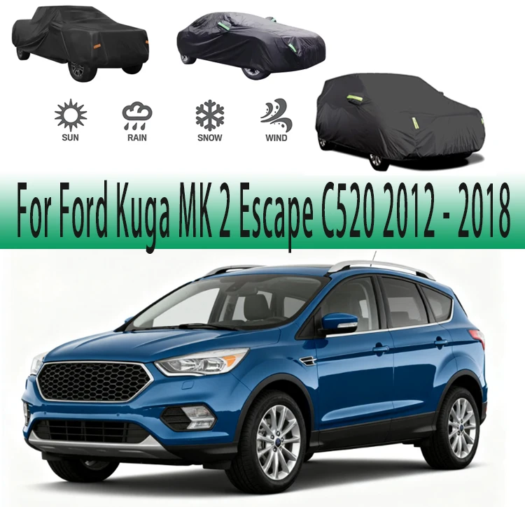 For Ford Kuga MK 2 Escape C520 2012 - 2018Outdoor Protection Full Car Covers Snow Cover Sunshade Waterproof Dustproof Exterior
For Ford Kuga MK 2 Escape C520 2012 - 2018Outdoor Protection Full Car Covers Snow Cover Sunshade Waterproof Dustproof Exterior