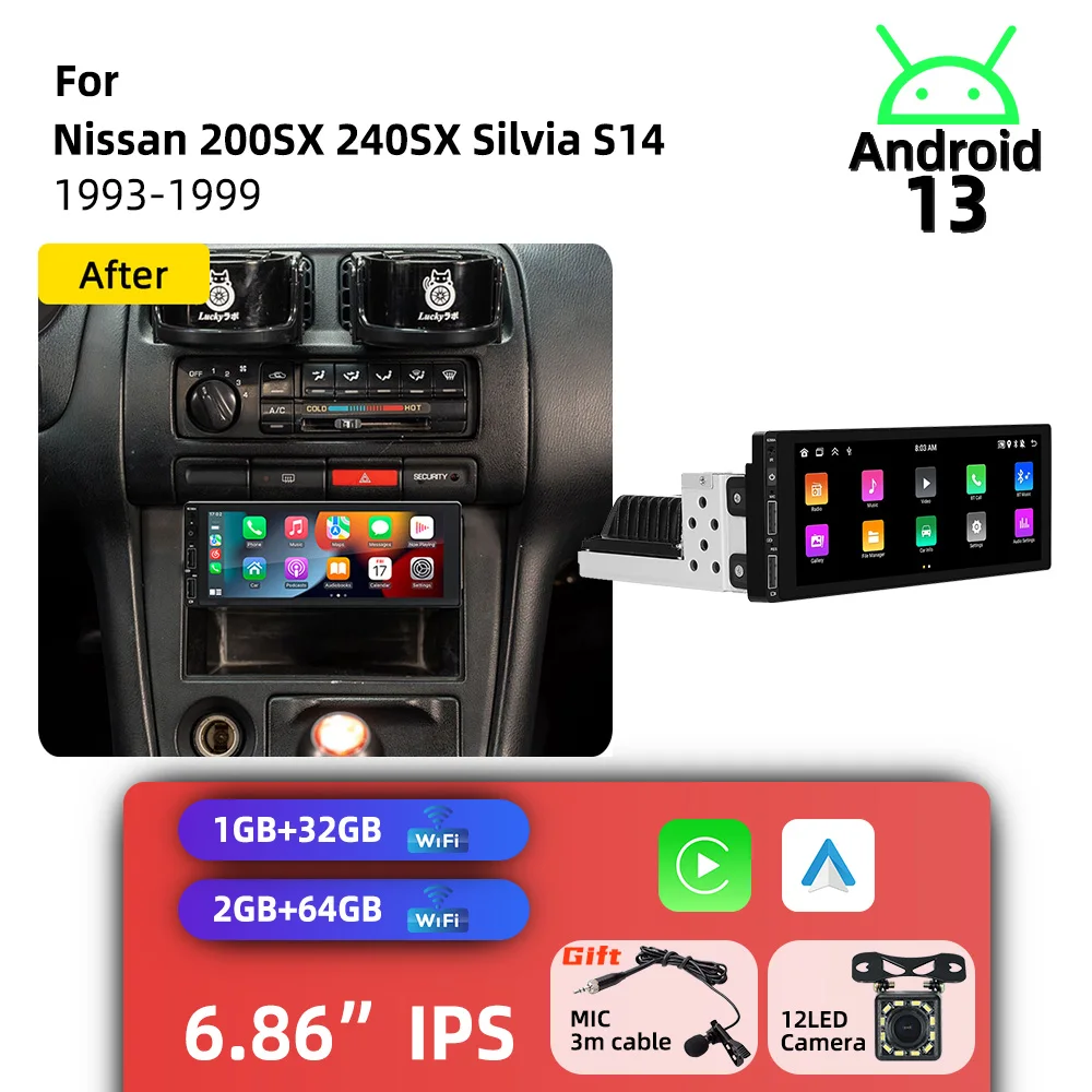 1 Din Android Autoradio Carplay 6.86" Car Multimedia Stereo Head Unit for Nissan 200SX 240SX Silvia S14 1993-1999 GPS Navigation
1 Din Android Autoradio Carplay 6.86" Car Multimedia Stereo Head Unit for Nissan 200SX 240SX Silvia S14 1993-1999 GPS Navigation
