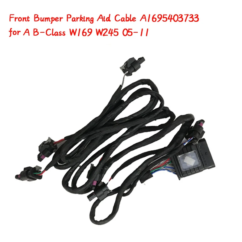 Car Front Bumper Parking Aid Cable A1695403733 For Mercedes Benz A B-Class W169 W245 05-11 PDC Reversing Radar Harness-A54R
Car Front Bumper Parking Aid Cable A1695403733 For Mercedes Benz A B-Class W169 W245 05-11 PDC Reversing Radar Harness-A54R