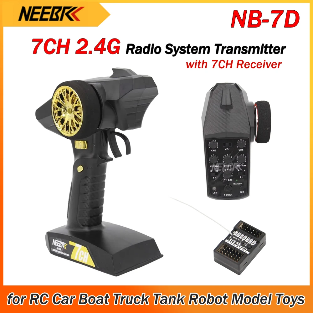 NEEBRC NB-7D 2.4GHZ 7CH Radio System Transmitter with Light Control Receiver 7 Channel Remote Control for RC Car Boat Model Toy
NEEBRC NB-7D 2.4GHZ 7CH Radio System Transmitter with Light Control Receiver 7 Channel Remote Control for RC Car Boat Model Toy