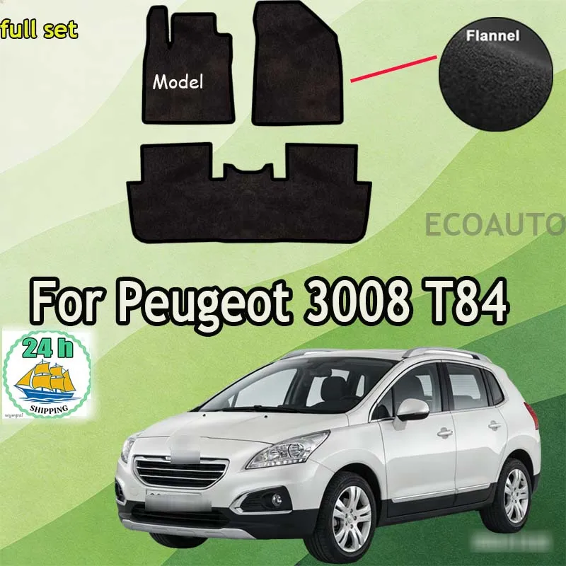 Flannel For Peugeot 3008 T84 2009~2016 Car Floor Mats Rugs Panel Footpads Carpet Cover Cape Foot Pads
Flannel For Peugeot 3008 T84 2009~2016 Car Floor Mats Rugs Panel Footpads Carpet Cover Cape Foot Pads