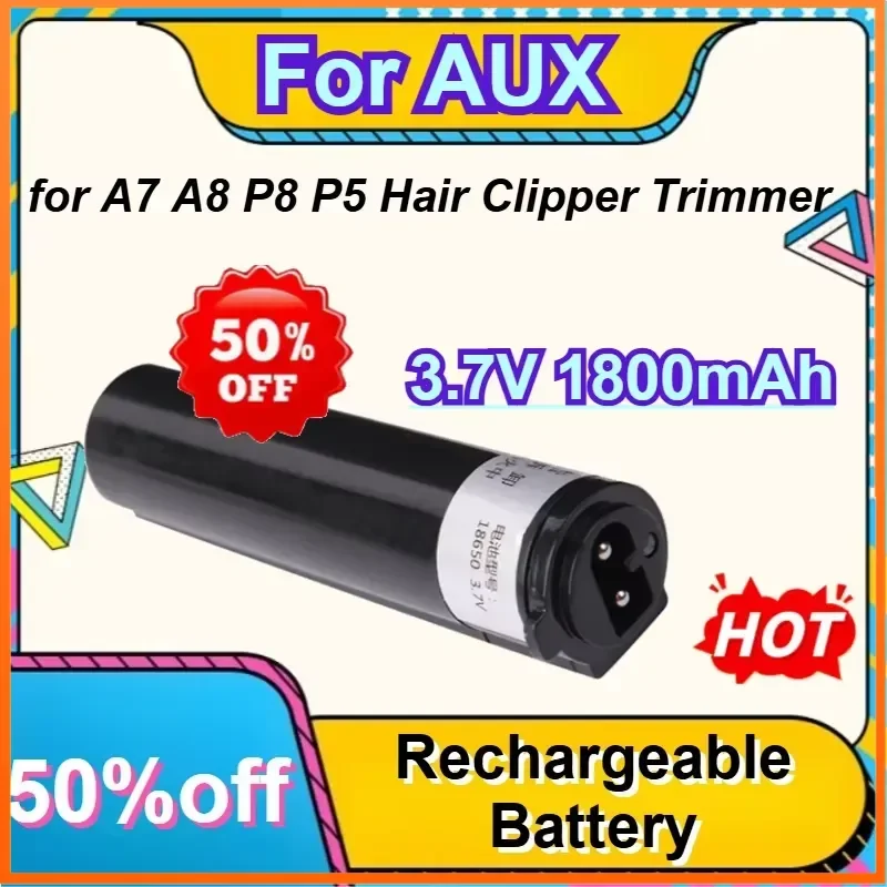 For AUX A7 A8 P8 P5 Hair Clipper Trimmer Lithium 3.7V 1800mAh Battery Accessories
For AUX A7 A8 P8 P5 Hair Clipper Trimmer Lithium 3.7V 1800mAh Battery Accessories