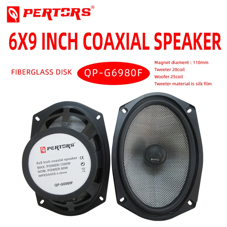 QP-G6980F Fiberglass disc MAX 1200W Car Audio 6x9 Inch Coaxial Speaker with 110mm-magnet 20coil silk film tweeter/25Coil woofer
QP-G6980F Fiberglass disc MAX 1200W Car Audio 6x9 Inch Coaxial Speaker with 110mm-magnet 20coil silk film tweeter/25Coil woofer