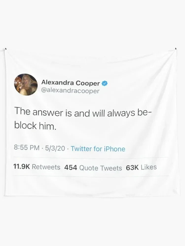 The answer will always be block him Alex Cooper Tweet Call Her Daddy Tapestry Home Decor Accessories Carpet On The Wall Tapestry
The answer will always be block him Alex Cooper Tweet Call Her Daddy Tapestry Home Decor Accessories Carpet On The Wall Tapestry