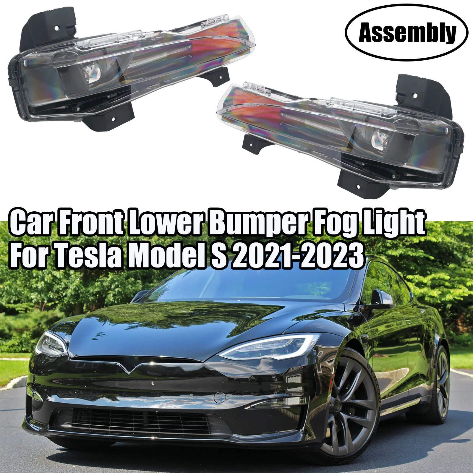 2021-2023 For Tesla Model S US Version Car Fog light Assembly Lower Front Bumper LED Lamp Replacement Driver&Passenger Side
2021-2023 For Tesla Model S US Version Car Fog light Assembly Lower Front Bumper LED Lamp Replacement Driver&Passenger Side