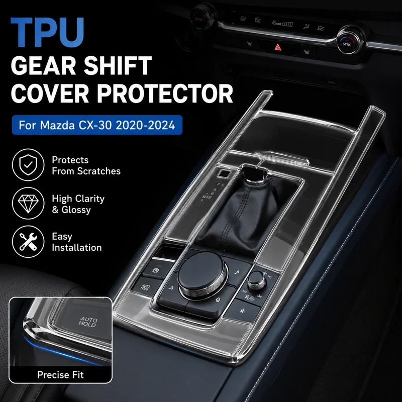 TPU Gear Shift Cover Protector for Mazda CX-30 2020-2024 Interior Accessories, High-Clarity, Easy Installation
TPU Gear Shift Cover Protector for Mazda CX-30 2020-2024 Interior Accessories, High-Clarity, Easy Installation