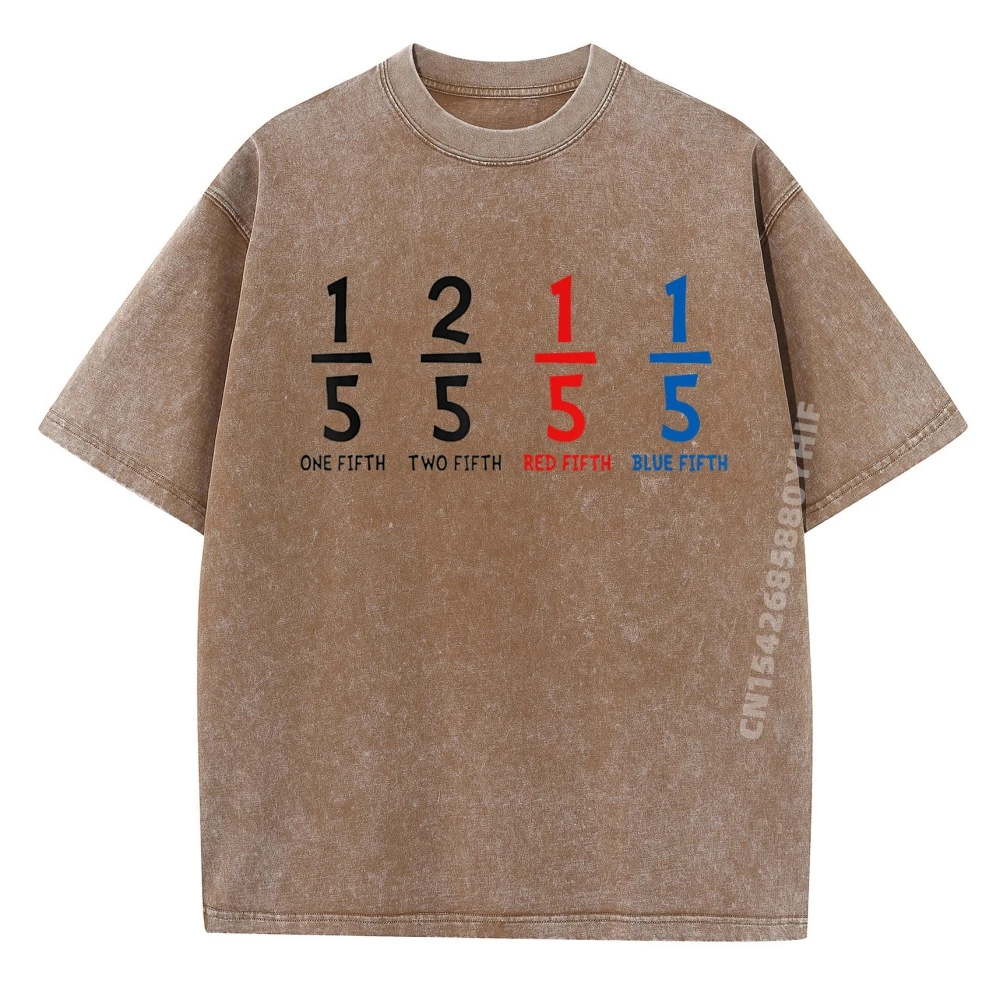 One Fifth Two Fifth Red Fifth Blue Fifth Math Teacher Fashion T Shirt Men Vintage Tshirt Washed Tops Valentines Day
One Fifth Two Fifth Red Fifth Blue Fifth Math Teacher Fashion T Shirt Men Vintage Tshirt Washed Tops Valentines Day