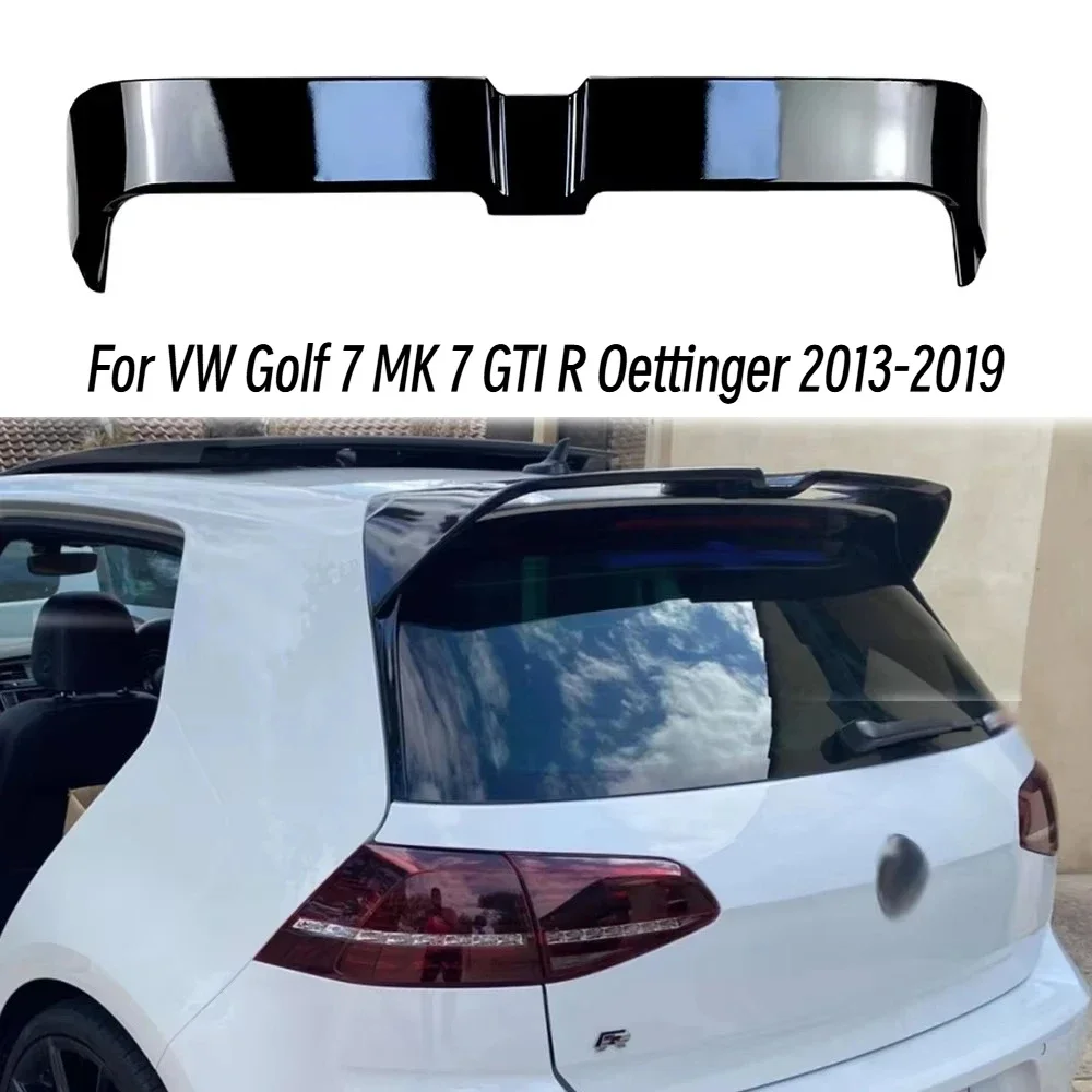 For VW Golf 7 MK 7 GTI R Oettinger 2013-2019 Car Top Tail Wings Fixed Wind Spoiler Rear Trunk Roof Sport Spoiler Wings Styling
For VW Golf 7 MK 7 GTI R Oettinger 2013-2019 Car Top Tail Wings Fixed Wind Spoiler Rear Trunk Roof Sport Spoiler Wings Styling