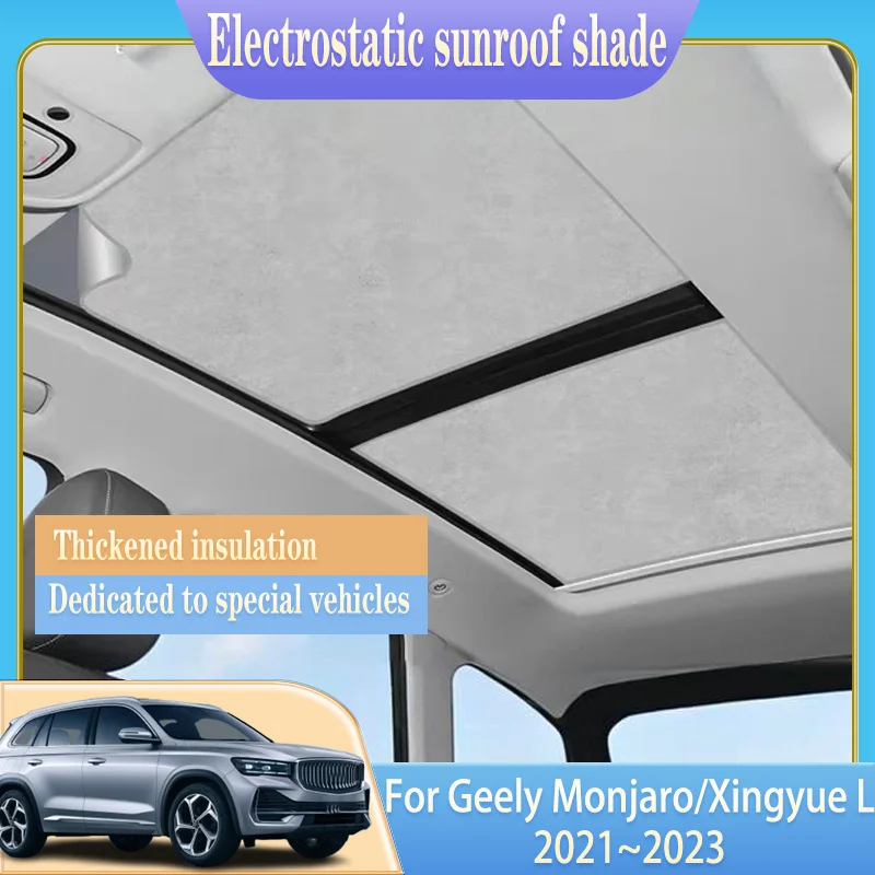 Roof Sunshades For Geely Monjaro 2021~2023 Volga K50 Xingyue L KX11 Electrostatic Adsorption Sunroof Shade Skylight UV Protector
Roof Sunshades For Geely Monjaro 2021~2023 Volga K50 Xingyue L KX11 Electrostatic Adsorption Sunroof Shade Skylight UV Protector