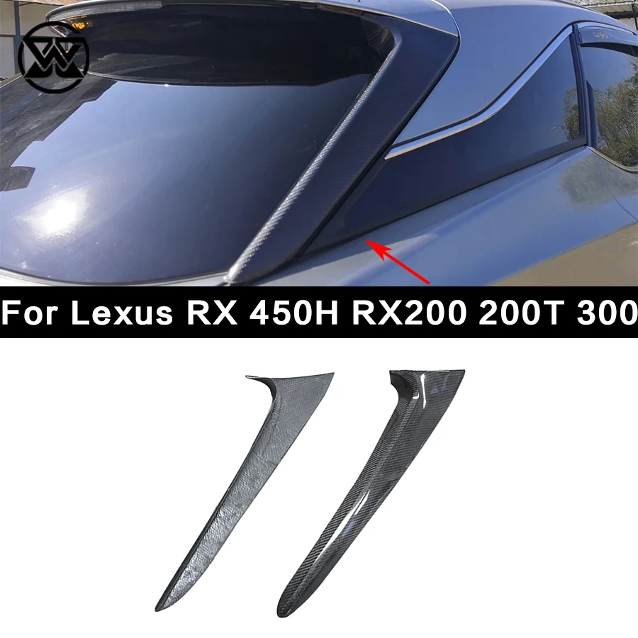 For Lexus RX 450H RX200 200T 300 Carbon Fiber Rear Window Side Spoiler Wing Splitter Trim Exterior Refit Body Kit
For Lexus RX 450H RX200 200T 300 Carbon Fiber Rear Window Side Spoiler Wing Splitter Trim Exterior Refit Body Kit