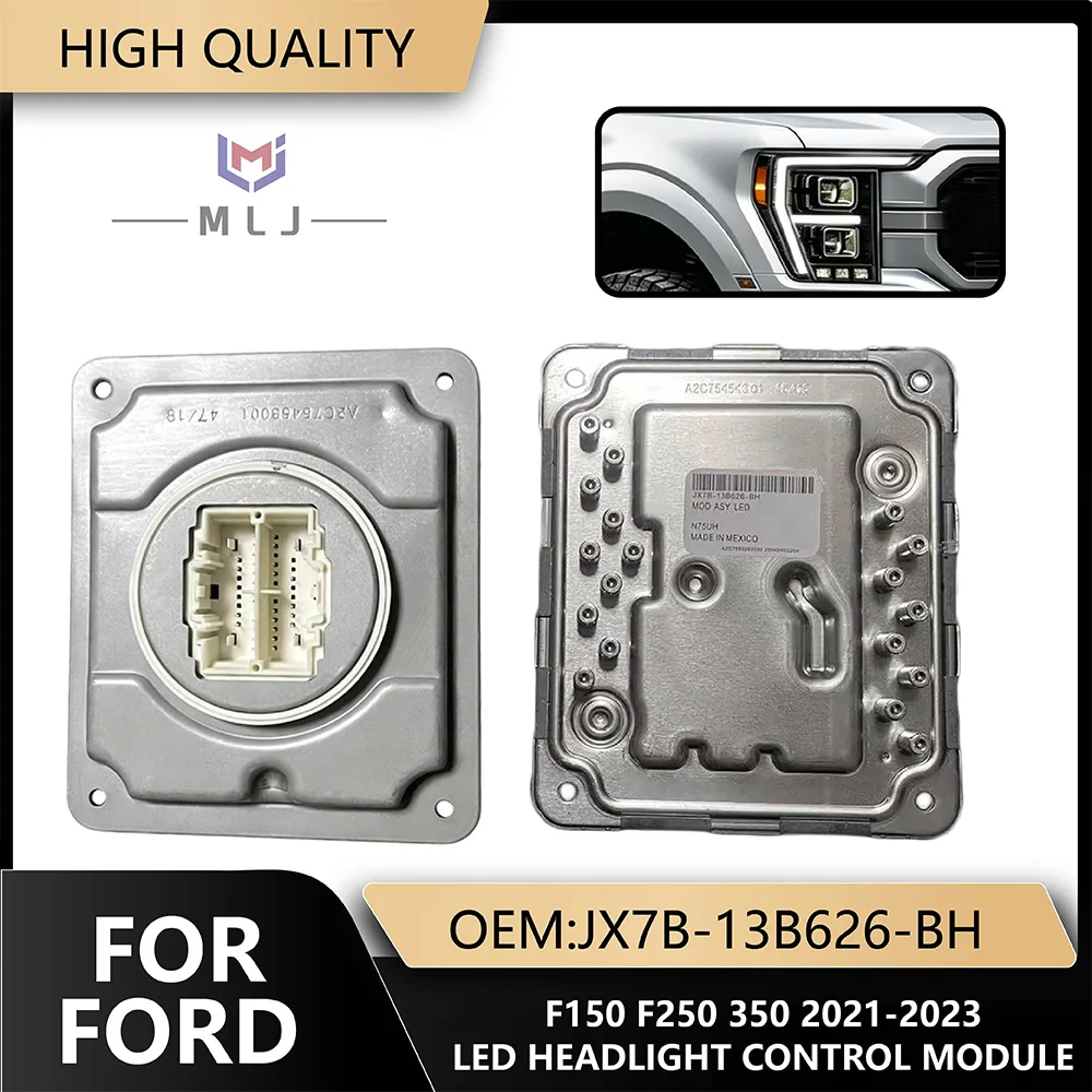 LED Headlight Drive Module DRL Control Unit JX7B-13B626-BH Replacement For Ford F150 F250 F350 2021 2022 2023 Car Spare Parts
LED Headlight Drive Module DRL Control Unit JX7B-13B626-BH Replacement For Ford F150 F250 F350 2021 2022 2023 Car Spare Parts