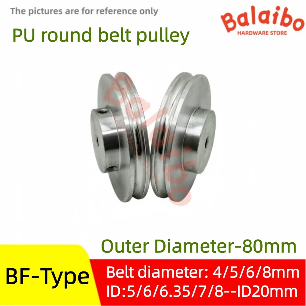 BF type PU round belt pulley round belt single groove O-ring outer diameter 80mm for green belts with diameters of 4/5/6/8mm
BF type PU round belt pulley round belt single groove O-ring outer diameter 80mm for green belts with diameters of 4/5/6/8mm