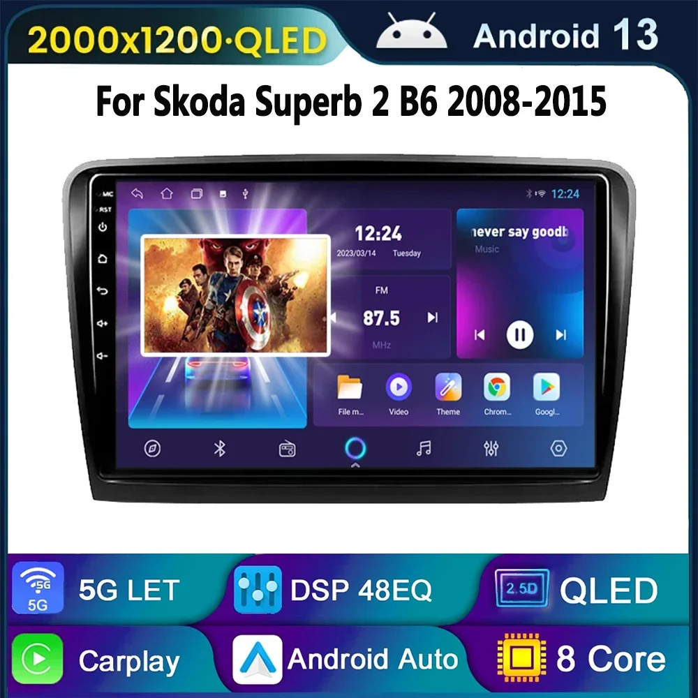 Android 13 Car Radio Multimidia for Skoda Superb 2 B6 2008-2015 Head Unit 4G Carplay 2din Video Player Navigation GPS
Android 13 Car Radio Multimidia for Skoda Superb 2 B6 2008-2015 Head Unit 4G Carplay 2din Video Player Navigation GPS