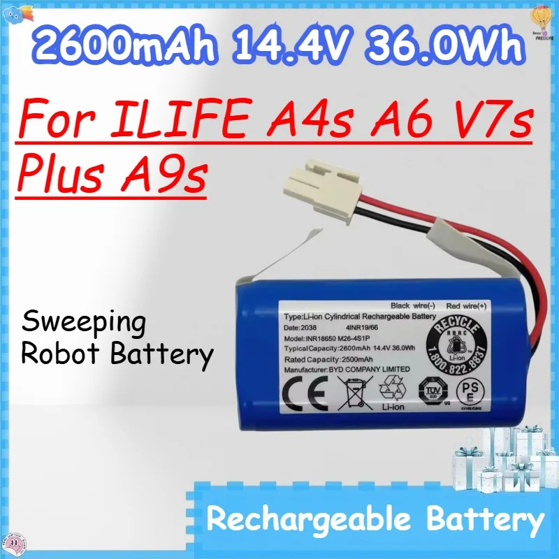 2600mAh 14.4V 36.0Wh Rechargeable Lithium Battery for ILIFE A4s A6 V7s Plus A9s Sweeping Robot Battery
2600mAh 14.4V 36.0Wh Rechargeable Lithium Battery for ILIFE A4s A6 V7s Plus A9s Sweeping Robot Battery