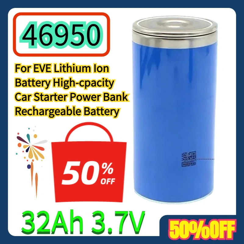 For EVE Lithium Ion Battery High-cpacity Car Starter Power Bank Rechargeable Battery 46950 32Ah 3.7V
For EVE Lithium Ion Battery High-cpacity Car Starter Power Bank Rechargeable Battery 46950 32Ah 3.7V