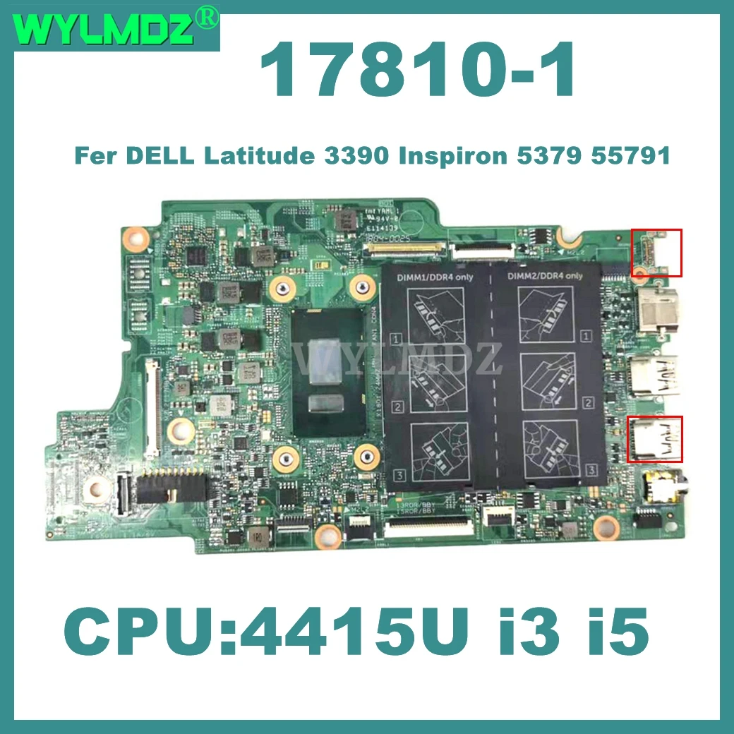 17810-1 Notebook Mainboard For DELL Latitude 3390 Inspiron 5379 55791 Laptop Motherboard With 4415U i3-7020U i5-8250U CPU
17810-1 Notebook Mainboard For DELL Latitude 3390 Inspiron 5379 55791 Laptop Motherboard With 4415U i3-7020U i5-8250U CPU
