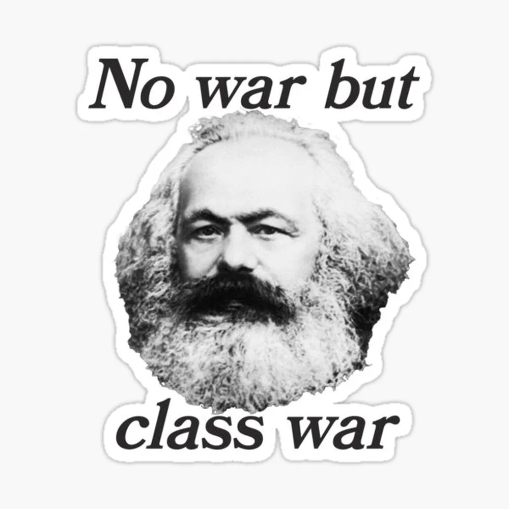 No War but Class War Marx Sticker for Laptop Decor Bedroom Car Cute Cartoon Art Fashionable Public Suitcase
No War but Class War Marx Sticker for Laptop Decor Bedroom Car Cute Cartoon Art Fashionable Public Suitcase