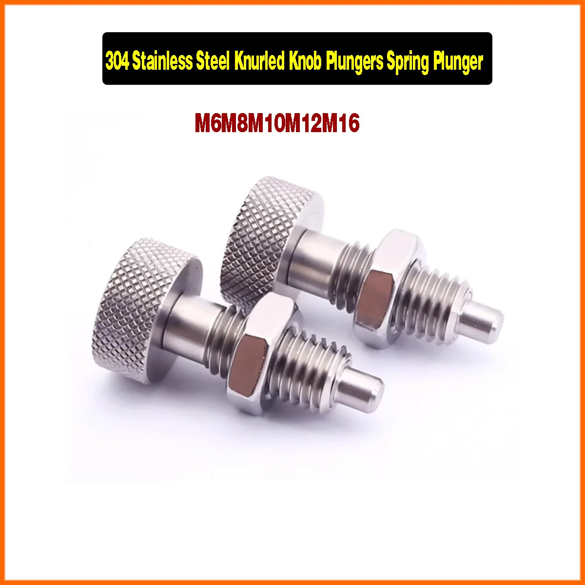 304 Stainless Steel Knurled Knob Plungers Spring Plunger Self-locking Screw Bolts With Nuts M6M8M10M12M16
304 Stainless Steel Knurled Knob Plungers Spring Plunger Self-locking Screw Bolts With Nuts M6M8M10M12M16