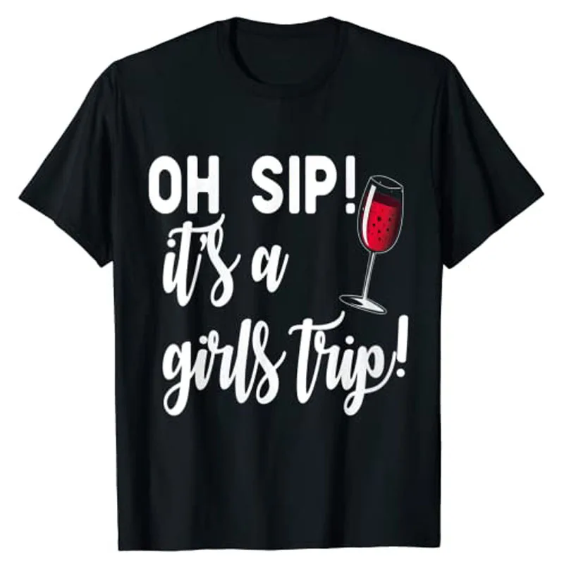 Womens OH SIP! IT'S A GIRLS TRIP! Fun Wine Party Funny T-Shirt Graphic T Shirts Party Tee Tops
Womens OH SIP! IT'S A GIRLS TRIP! Fun Wine Party Funny T-Shirt Graphic T Shirts Party Tee Tops