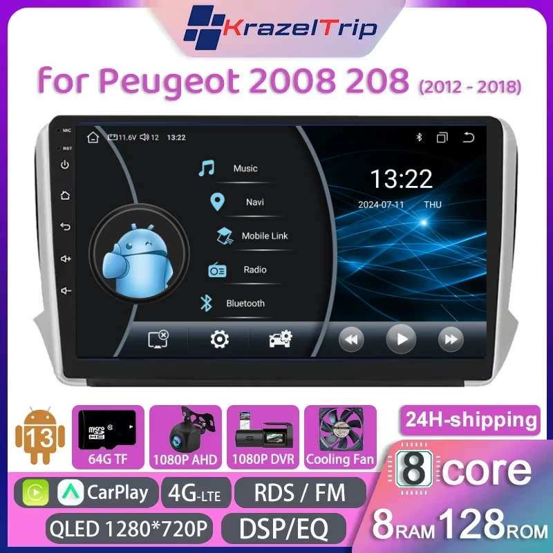 8 Core 4G Car Radio Stereo for Peugeot 2008 208 2012 - 2018 Wireless CarPlay Android Auto Autoradio 2 Din DVD DSP RDS QLED FM AM
8 Core 4G Car Radio Stereo for Peugeot 2008 208 2012 - 2018 Wireless CarPlay Android Auto Autoradio 2 Din DVD DSP RDS QLED FM AM
