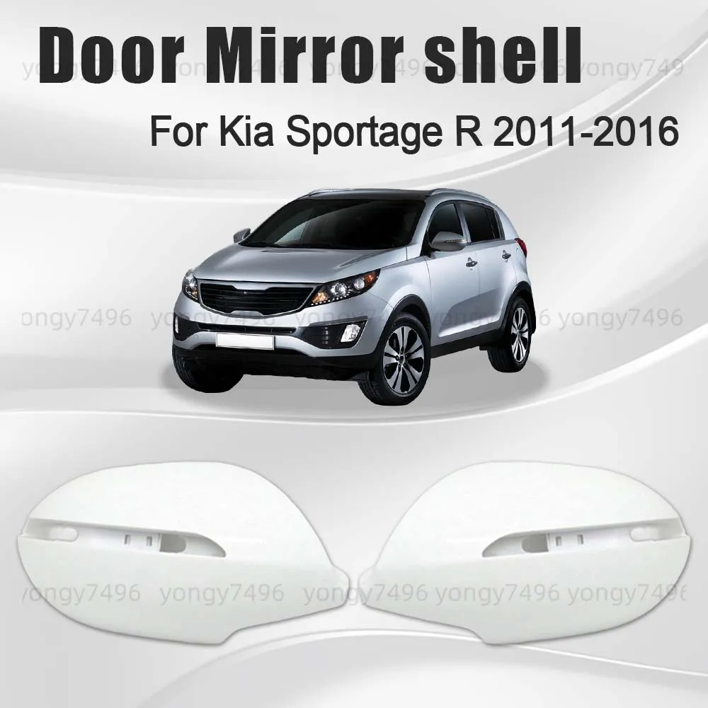 Protective Cover Door Mirror Shell For Kia Sportage R 2011 2012 2013 2014 2015 2016 Car Rearview Accessories White Decoration
Protective Cover Door Mirror Shell For Kia Sportage R 2011 2012 2013 2014 2015 2016 Car Rearview Accessories White Decoration