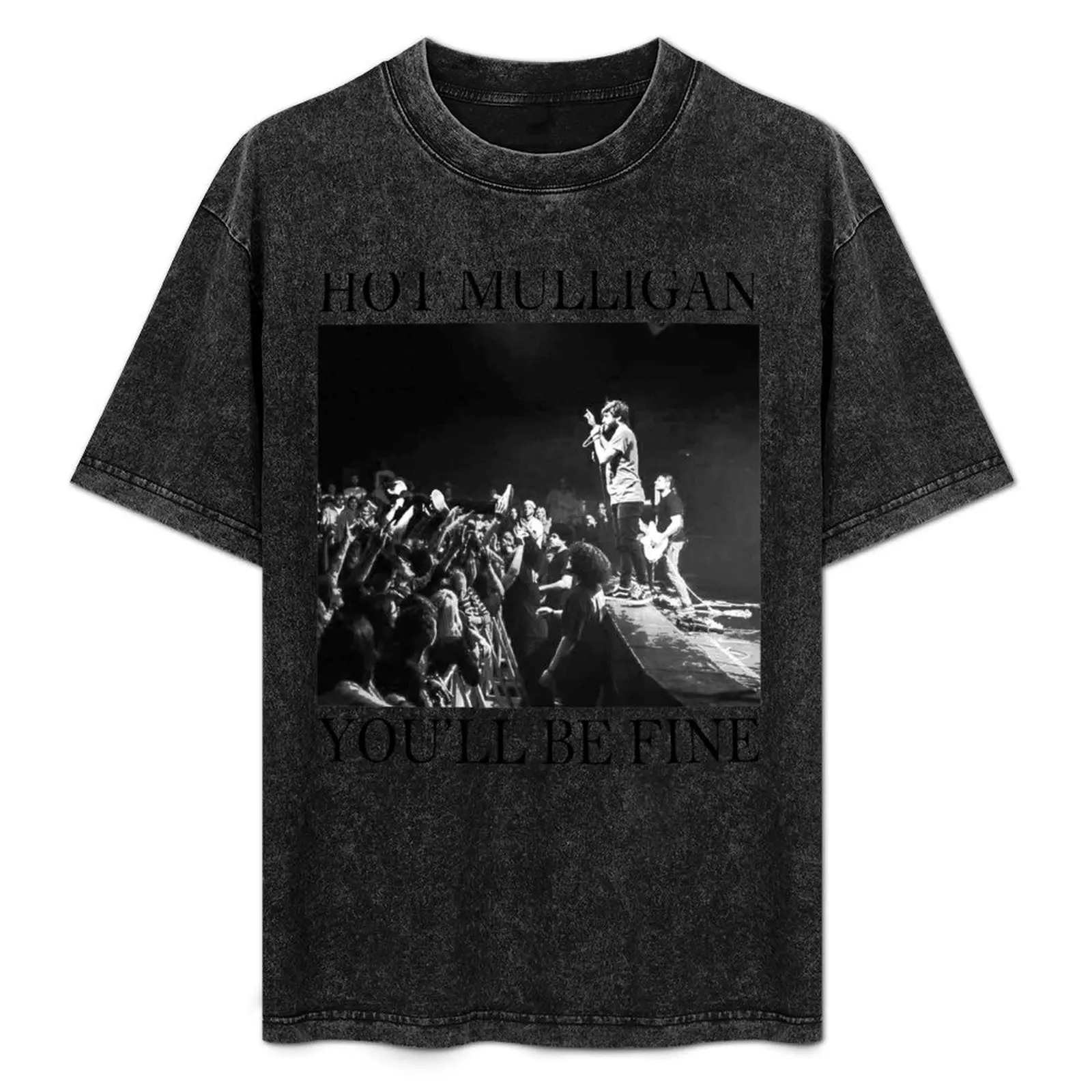 Hot Mulligan - You'll Be Fine Show Photography T-Shirt Casual Daily Outfit T-Shirt
Hot Mulligan - You'll Be Fine Show Photography T-Shirt Casual Daily Outfit T-Shirt