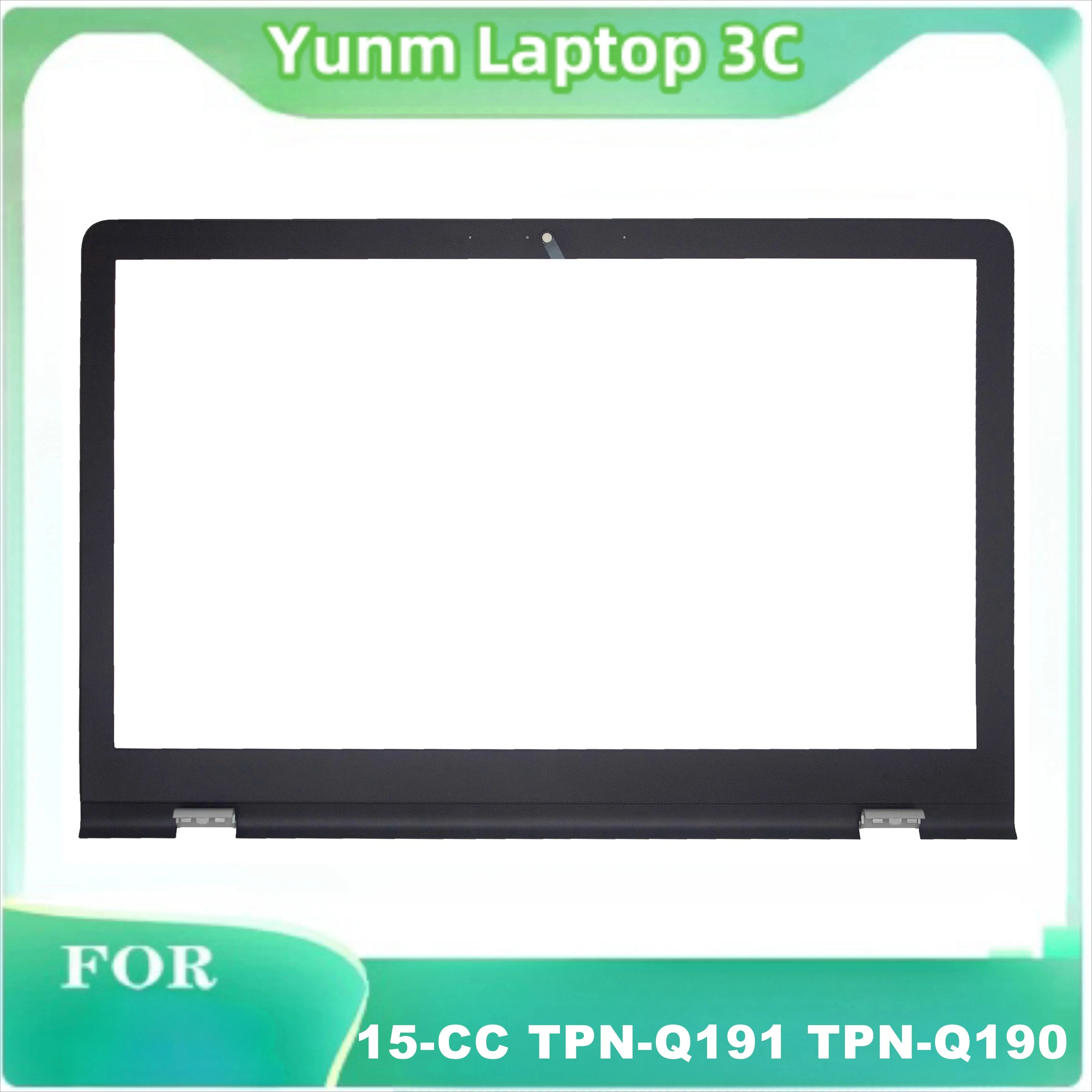 New For 15-CC TPN-Q191 TPN-Q190 Laptop Case LCD Frame Front Bezel Notebook Replacement Housing 926833-001 EAG7400101A
New For 15-CC TPN-Q191 TPN-Q190 Laptop Case LCD Frame Front Bezel Notebook Replacement Housing 926833-001 EAG7400101A