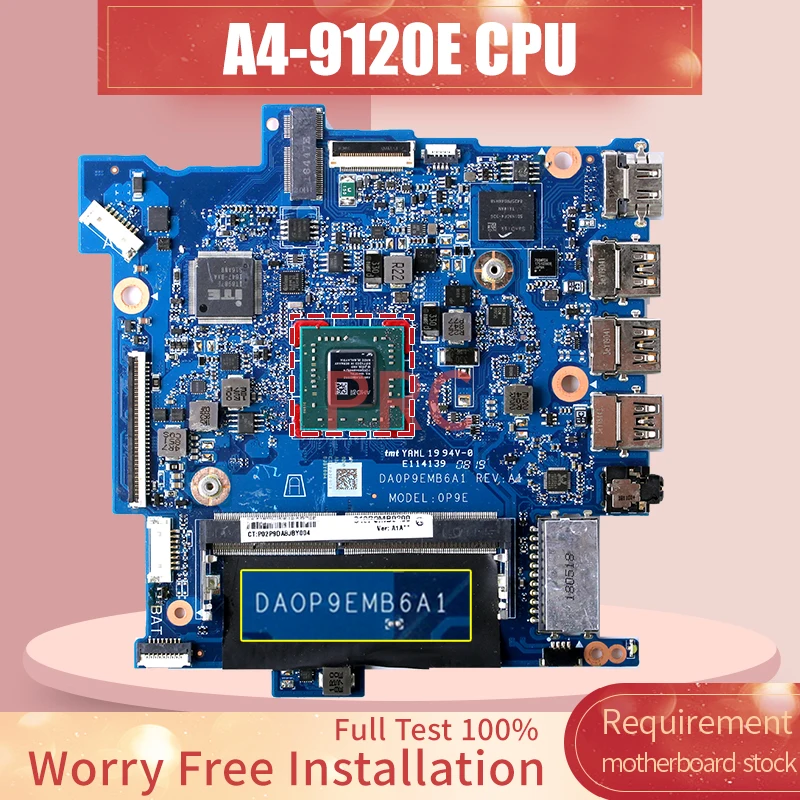 DA0P9EMB6A1 Notebook motherboard AM912E A4-9120E CPU Laptop Mainboard full test 100% work
DA0P9EMB6A1 Notebook motherboard AM912E A4-9120E CPU Laptop Mainboard full test 100% work