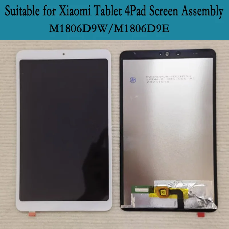 Suitable for Xiaomi tablet 4th generation M1806D9W screen assembly, Xiaomi 4th generation M1806D9E LCD touch screen
Suitable for Xiaomi tablet 4th generation M1806D9W screen assembly, Xiaomi 4th generation M1806D9E LCD touch screen