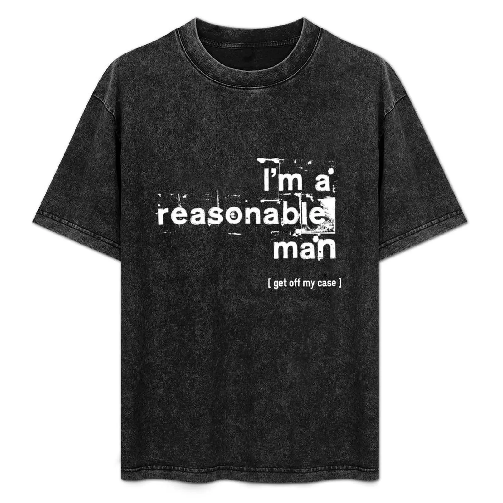 I'm a reasonable man, get off my case T-Shirt Breathable Lightweight Summer Top
I'm a reasonable man, get off my case T-Shirt Breathable Lightweight Summer Top