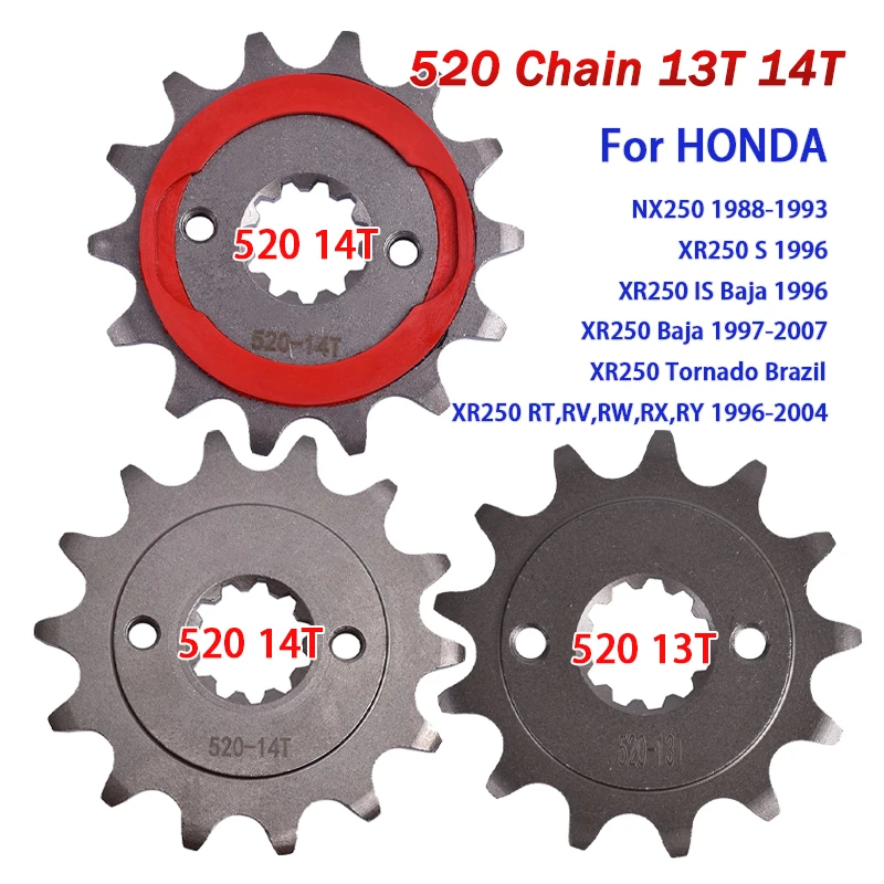 520 13T 14T Tooth Motorcycle Front Sprocket For HONDA XR250 Baja IS 1997-2007 XR250S XR 250 S Tornado NX250 NX 250 1988-1993
520 13T 14T Tooth Motorcycle Front Sprocket For HONDA XR250 Baja IS 1997-2007 XR250S XR 250 S Tornado NX250 NX 250 1988-1993
