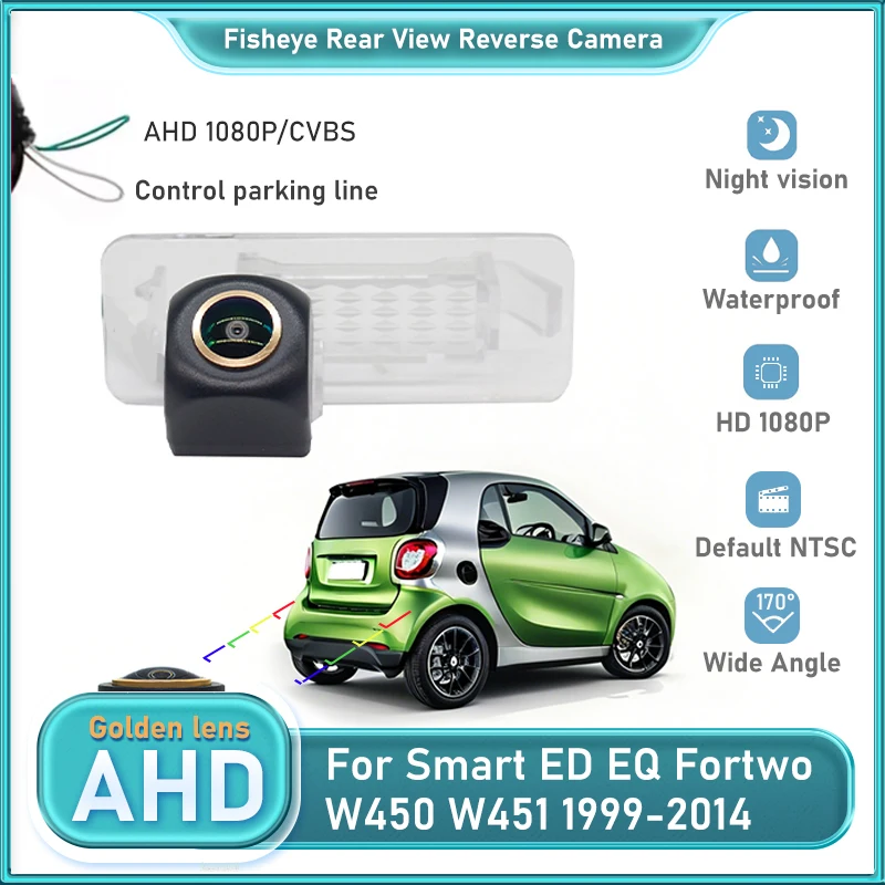 Автомобильная камера заднего вида Fisheye AHD для Smart ED EQ Fortwo W450 W451 1999-2014, камера заднего вида для парковки, номерного знака, монитор парковки
Автомобильная камера заднего вида Fisheye AHD для Smart ED EQ Fortwo W450 W451 1999-2014, камера заднего вида для парковки, номерного знака, монитор парковки