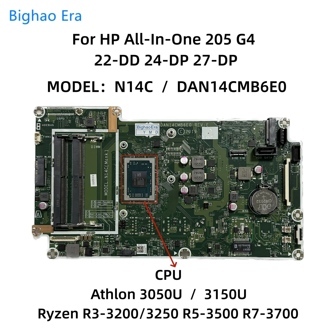 DAN14CMB6E0 For HP All-In-One 205 G4 22-DD 27-DP 24-DP Motherboard With 3050U R3-3200 R5-3500 R7-3700 CPU L90520-601 L90517-601
DAN14CMB6E0 For HP All-In-One 205 G4 22-DD 27-DP 24-DP Motherboard With 3050U R3-3200 R5-3500 R7-3700 CPU L90520-601 L90517-601