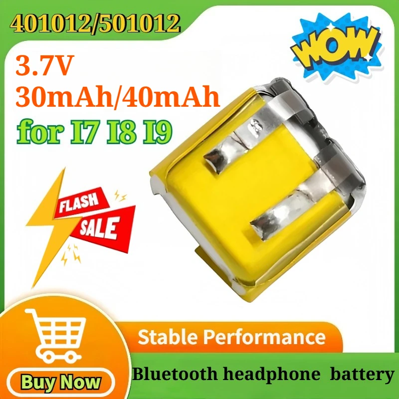 50-100PCS 401012/501012 3.7V 30mAh/40mAh for I7 I8 I9 Bluetooth Headphones Rechargeable Lithium Battery for Small Electronics
50-100PCS 401012/501012 3.7V 30mAh/40mAh for I7 I8 I9 Bluetooth Headphones Rechargeable Lithium Battery for Small Electronics