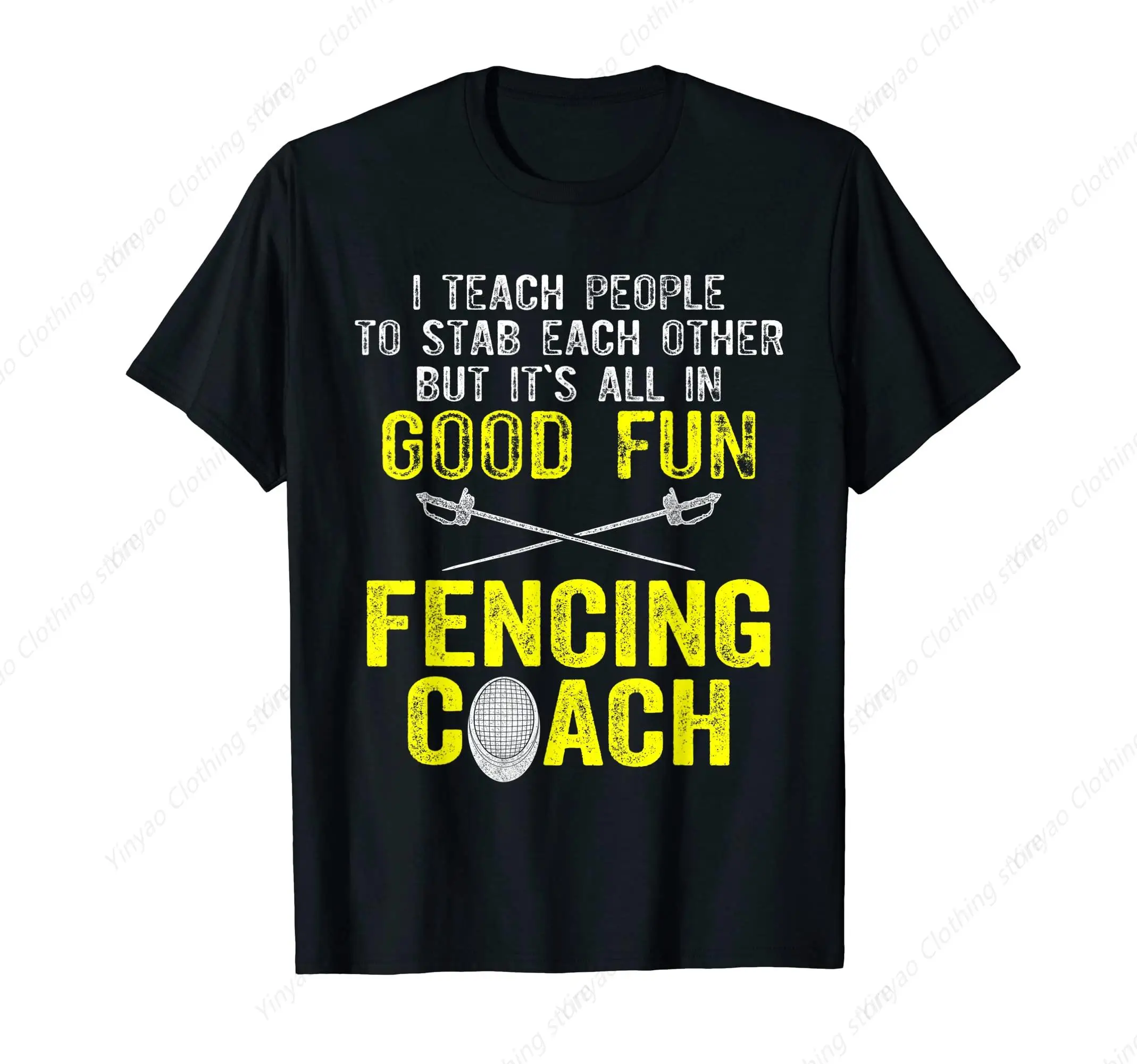 I Teach People How To Stab Each Other It'S Fun Fencing Coach T-Shirt Fun Cool Fashionable Printed Shirt Pure Cotton Cloth
I Teach People How To Stab Each Other It'S Fun Fencing Coach T-Shirt Fun Cool Fashionable Printed Shirt Pure Cotton Cloth
