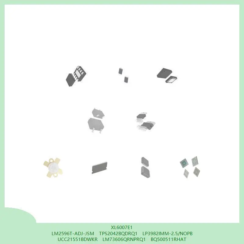 XL6007E1 LM2596T-ADJ-JSM TPS2042BQDRQ1 LP3982IMM-2.5/NOPB UCC21551BDWKR LM73606QRNPRQ1 BQ500511RHAT
XL6007E1 LM2596T-ADJ-JSM TPS2042BQDRQ1 LP3982IMM-2.5/NOPB UCC21551BDWKR LM73606QRNPRQ1 BQ500511RHAT