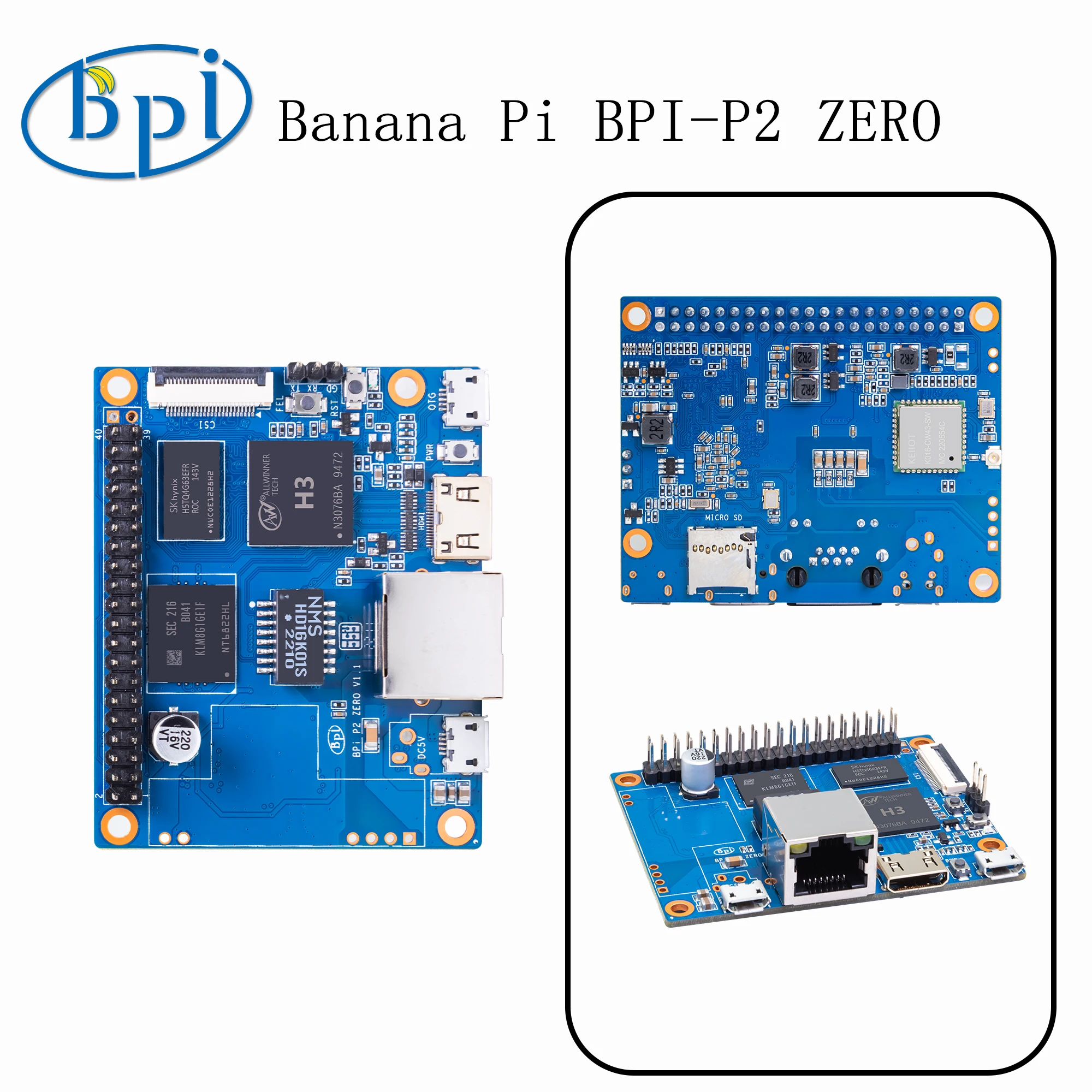 BPI-P2 Zero Allwinner H3 Mini Board Computer 512MB DDR3 8GB eMMC OpenSource SBC for IoT DIY Robots Development from Banana Pi
BPI-P2 Zero Allwinner H3 Mini Board Computer 512MB DDR3 8GB eMMC OpenSource SBC for IoT DIY Robots Development from Banana Pi