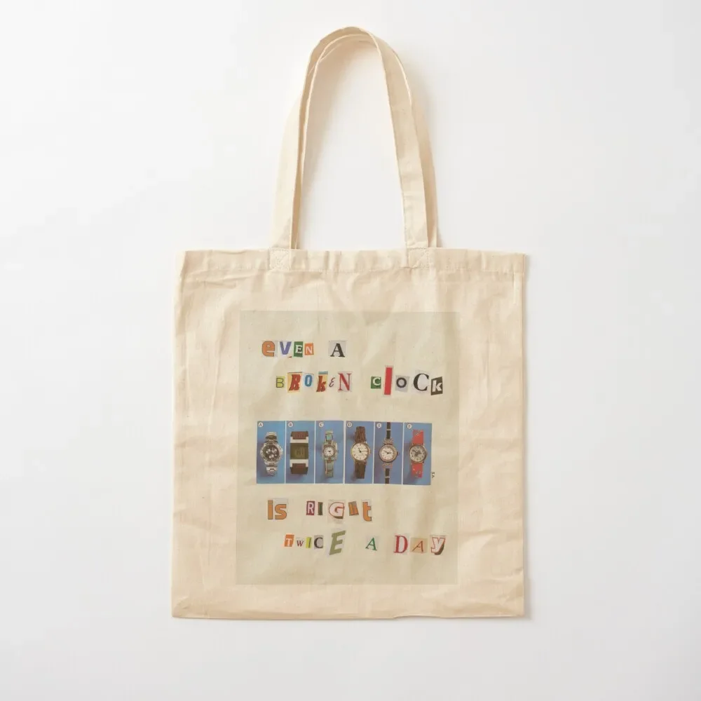 Even a Broken Clock is Right Twice a Day Tote Bag supermarket folding bag shopper bag women canvas
Even a Broken Clock is Right Twice a Day Tote Bag supermarket folding bag shopper bag women canvas