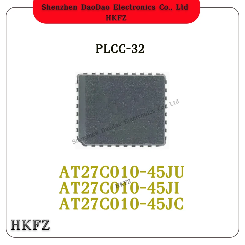 new original AT27C010-45JU AT27C010-45JI AT27C010-45JC IC Chip PLCC32
new original AT27C010-45JU AT27C010-45JI AT27C010-45JC IC Chip PLCC32