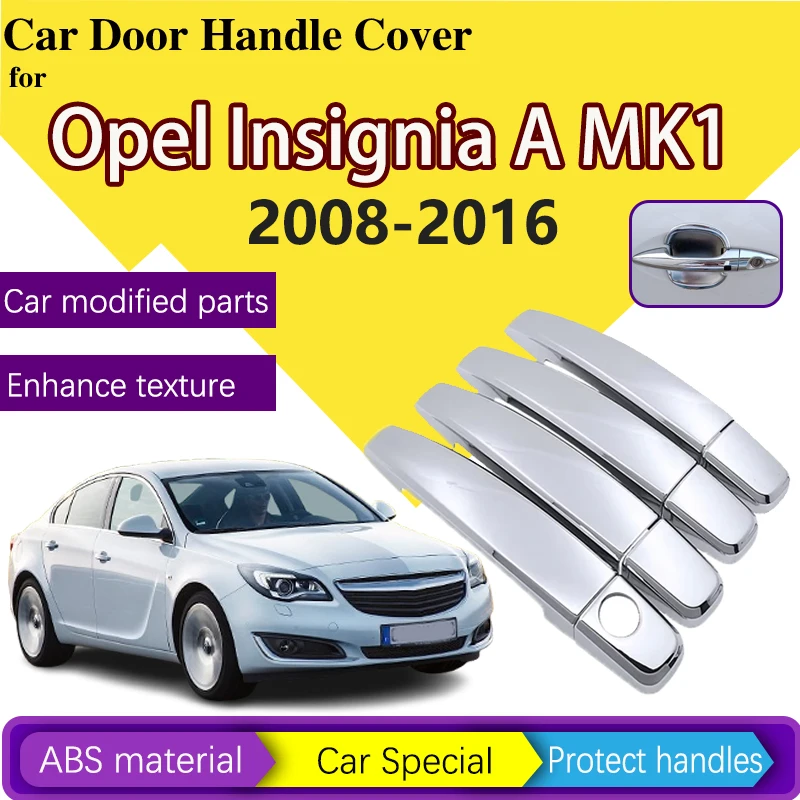 Car Chrome Door Handle Hood Cover for Opel Insignia A MK1 2008 2009 2010 2011 2012 2013 2014 2015 2016 Trim Car Auto Accessories
Car Chrome Door Handle Hood Cover for Opel Insignia A MK1 2008 2009 2010 2011 2012 2013 2014 2015 2016 Trim Car Auto Accessories