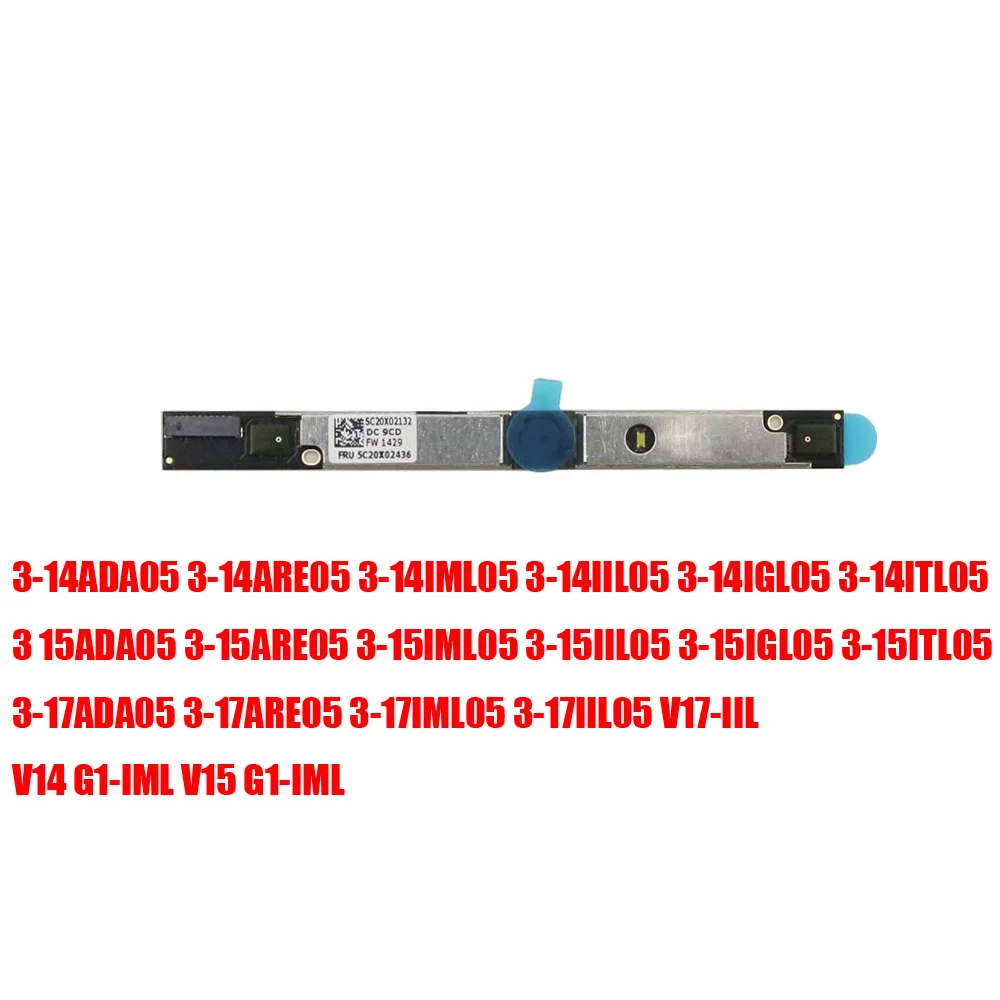 Camera Board For Lenovo V14 G1-IML V15 G1-IML 3-17IML05 17IIL05 V17-IIL 5C20X02436 5C20X02437 5C20X02438 5C20X02439 SC20X02132
Camera Board For Lenovo V14 G1-IML V15 G1-IML 3-17IML05 17IIL05 V17-IIL 5C20X02436 5C20X02437 5C20X02438 5C20X02439 SC20X02132
