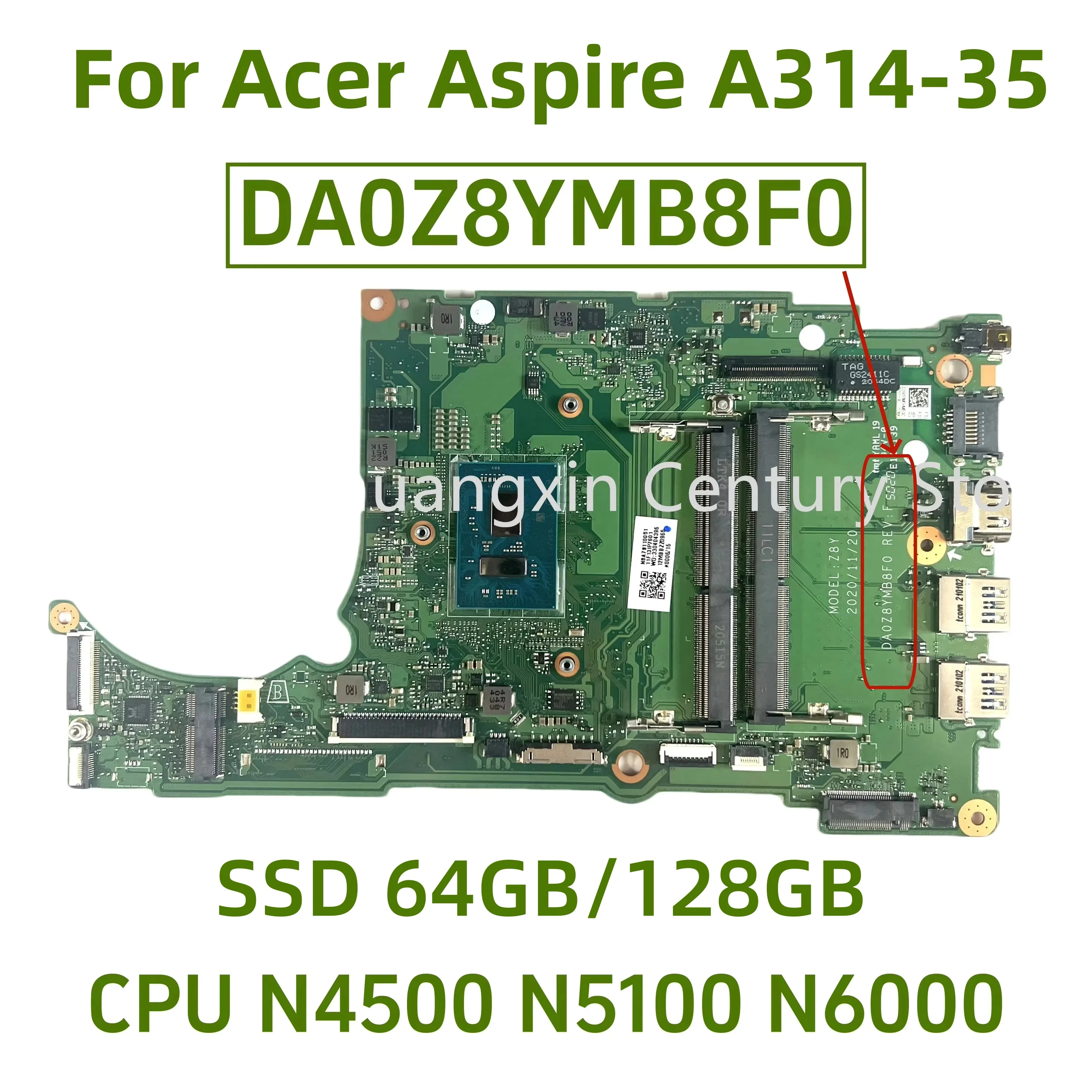 DA0Z8YMB8F0 подходит для материнской платы ноутбука Acer Aspire A314-35, с процессором N4500 N5100 N6000, SSD 64 ГБ/128 ГБ, 100% протестировано и отправлен
DA0Z8YMB8F0 подходит для материнской платы ноутбука Acer Aspire A314-35, с процессором N4500 N5100 N6000, SSD 64 ГБ/128 ГБ, 100% протестировано и отправлен