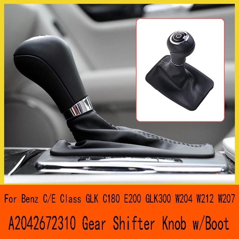 A2042672310 Gear Shifter Knob W/Boot For Benz C/E Class GLK C180 E200 GLK300 W204 W212 W207
A2042672310 Gear Shifter Knob W/Boot For Benz C/E Class GLK C180 E200 GLK300 W204 W212 W207