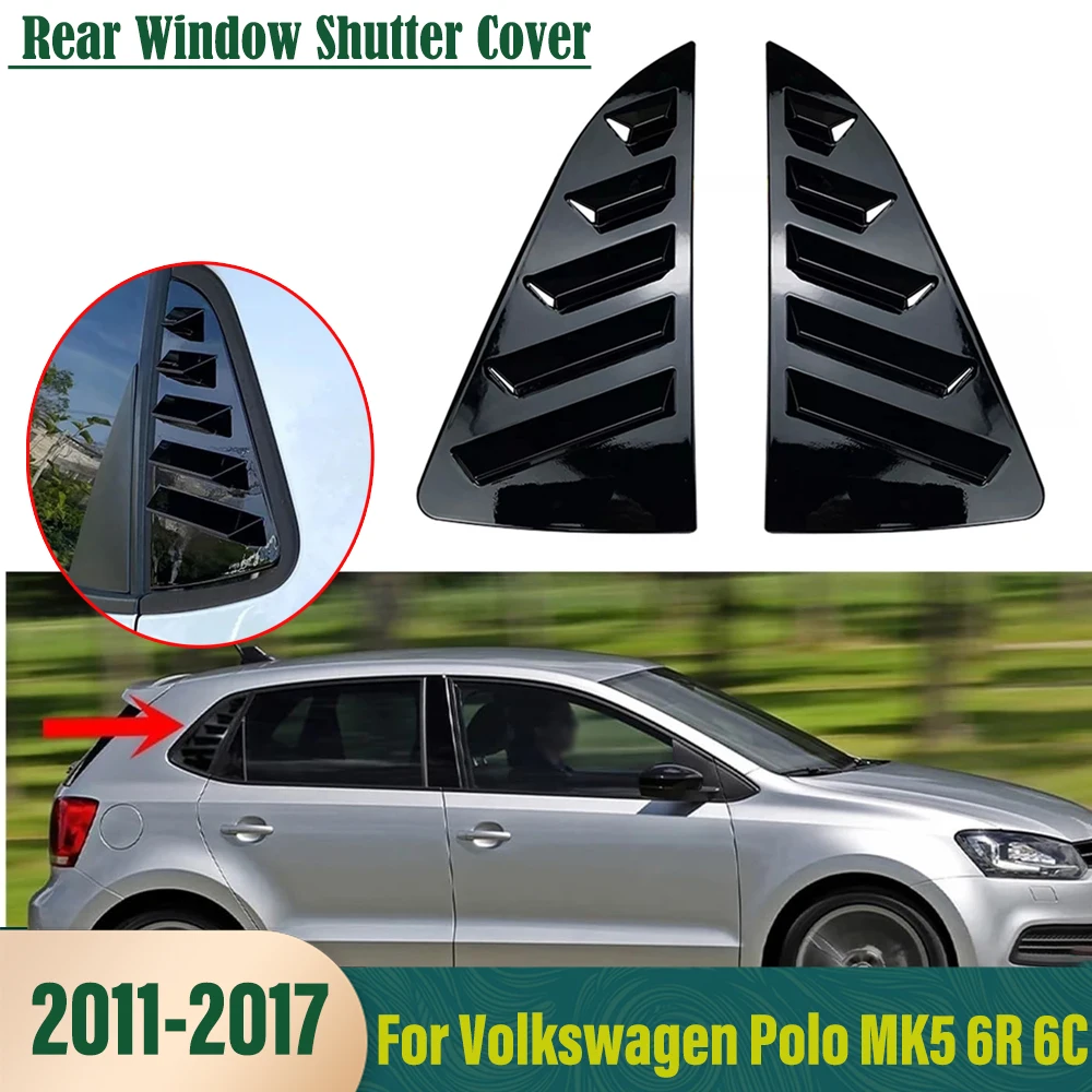 Car Styling Window Shutter Cover For VW Polo MK5 6R 6C 2011-2018 Rear Side Air Vent Louver Trim Sticker
Car Styling Window Shutter Cover For VW Polo MK5 6R 6C 2011-2018 Rear Side Air Vent Louver Trim Sticker