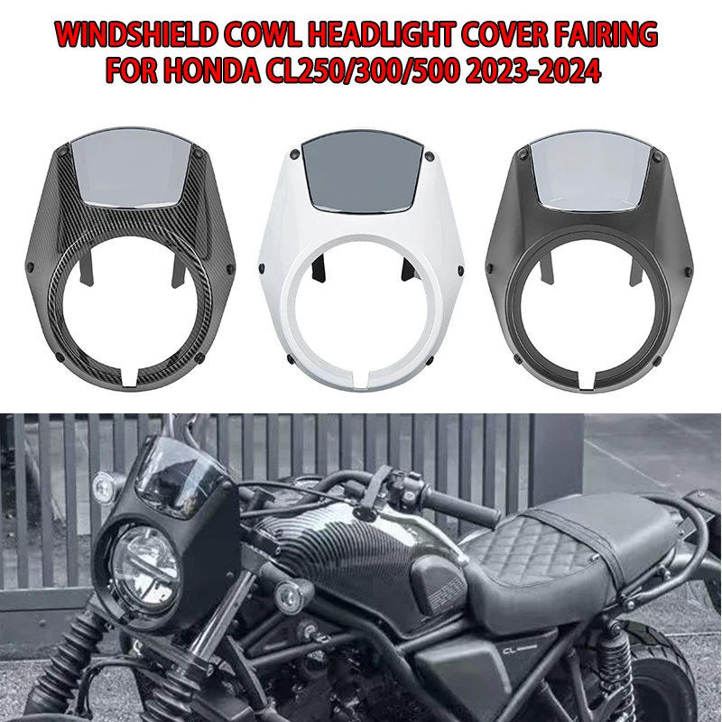 For Honda CL SCL 250 CL 300 CL 500 2023 2024 Motorcycle Windscreen Windshield Front Mask Cowl Headlight Cover Fairing Motorbike
For Honda CL SCL 250 CL 300 CL 500 2023 2024 Motorcycle Windscreen Windshield Front Mask Cowl Headlight Cover Fairing Motorbike