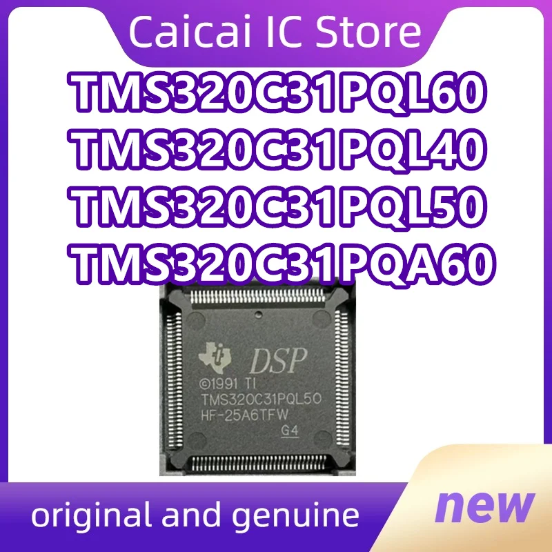 TMS320C31PQL60 TMS320C31PQL40 TMS320C31PQL50 TMS320C31PQA60 New original 1PCS/LOT
TMS320C31PQL60 TMS320C31PQL40 TMS320C31PQL50 TMS320C31PQA60 New original 1PCS/LOT