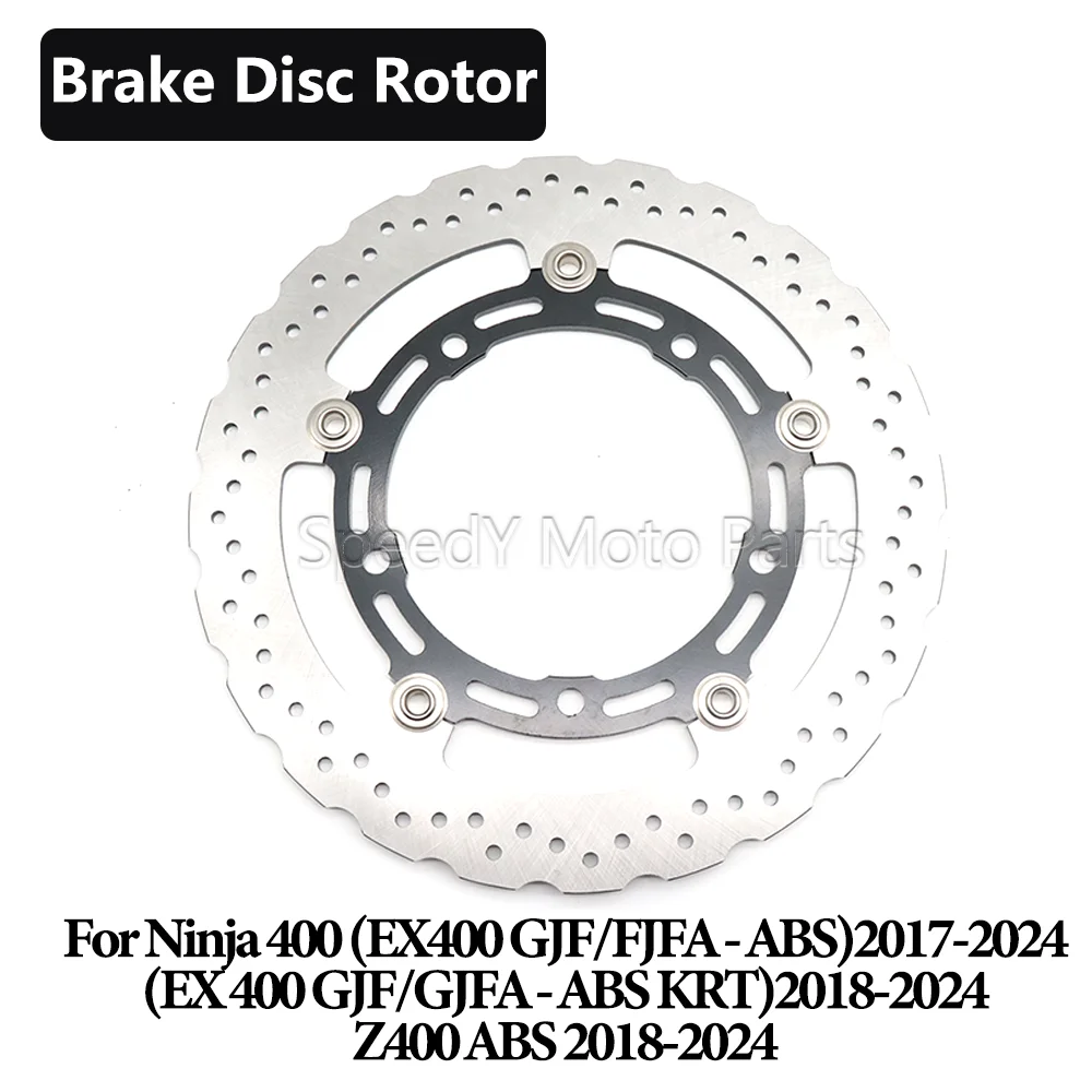 Motorcycle Front Brake Disc Rotor For Kawasaki Ninja400 EX400 GJF FJFA ABS KRT 2018-2024 Z400 ABS 2018-2024 Ninja EX Z 400
Motorcycle Front Brake Disc Rotor For Kawasaki Ninja400 EX400 GJF FJFA ABS KRT 2018-2024 Z400 ABS 2018-2024 Ninja EX Z 400