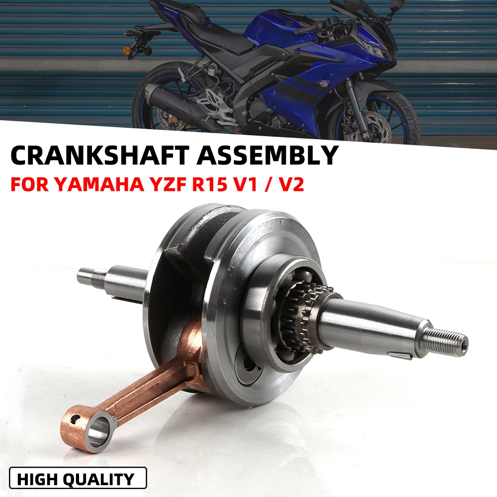 Motorcycle Crankshaft Connecting Rod Assembly Crankshaft For YAMAHA YZF R15 V1 yzf r15 v2 R15 v1v2 Engines Accessories
Motorcycle Crankshaft Connecting Rod Assembly Crankshaft For YAMAHA YZF R15 V1 yzf r15 v2 R15 v1v2 Engines Accessories